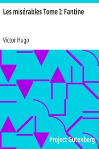 Les misérables Tome I: Fantine